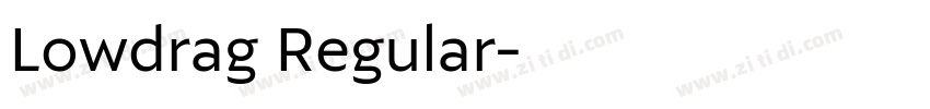 Lowdrag Regular字体转换